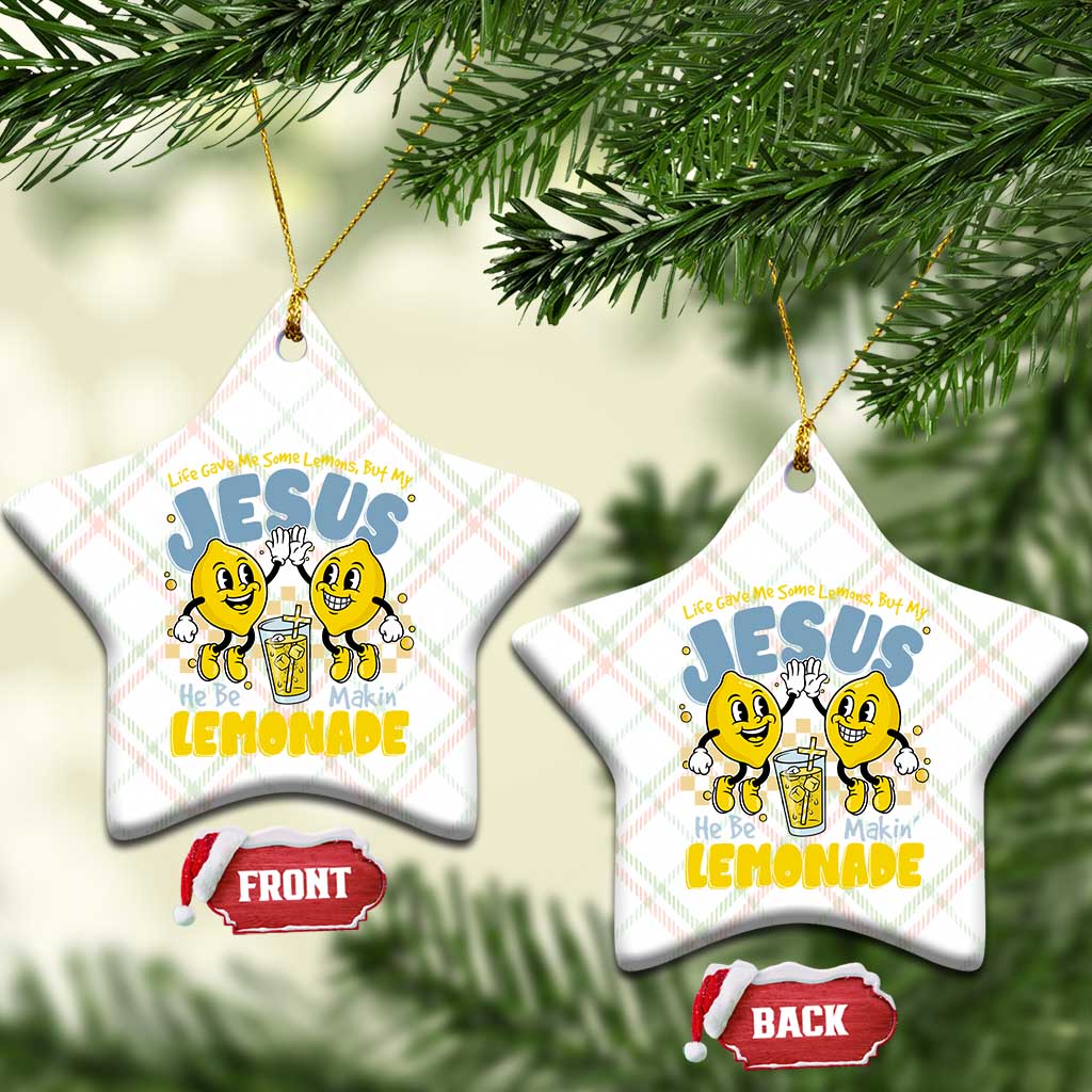Life Gave Me Some Lemons But My Jesus He Be Makin Lemonade Ceramic Ornament Retro Lemon TS11 Print Your Wear