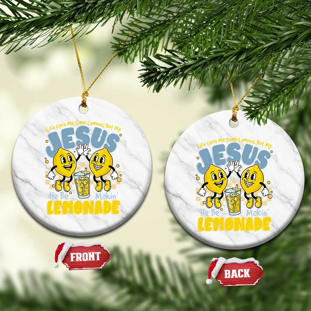 Life Gave Me Some Lemons But My Jesus He Be Makin Lemonade Ceramic Ornament Retro Lemon TS11 1pc White Marble Print Your Wear