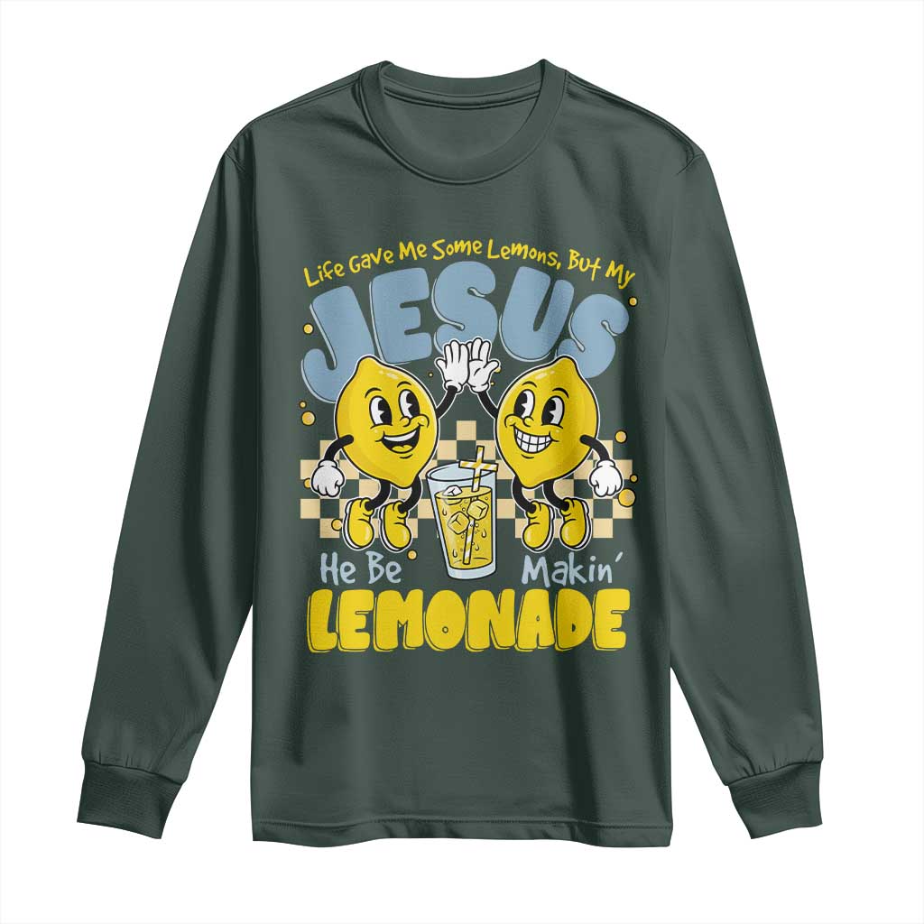 Life Gave Me Some Lemons But My Jesus He Be Makin Lemonade Long Sleeve Shirt Retro Lemon TS11 Dark Forest Green Print Your Wear
