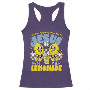Life Gave Me Some Lemons But My Jesus He Be Makin Lemonade Racerback Tank Top Retro Lemon TS11 Purple Print Your Wear