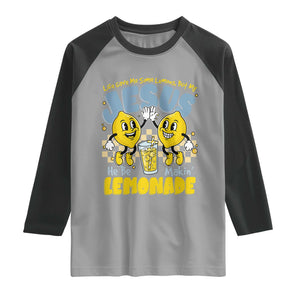 Life Gave Me Some Lemons But My Jesus He Be Makin Lemonade Raglan Shirt Retro Lemon TS11 Sport Gray Black Print Your Wear