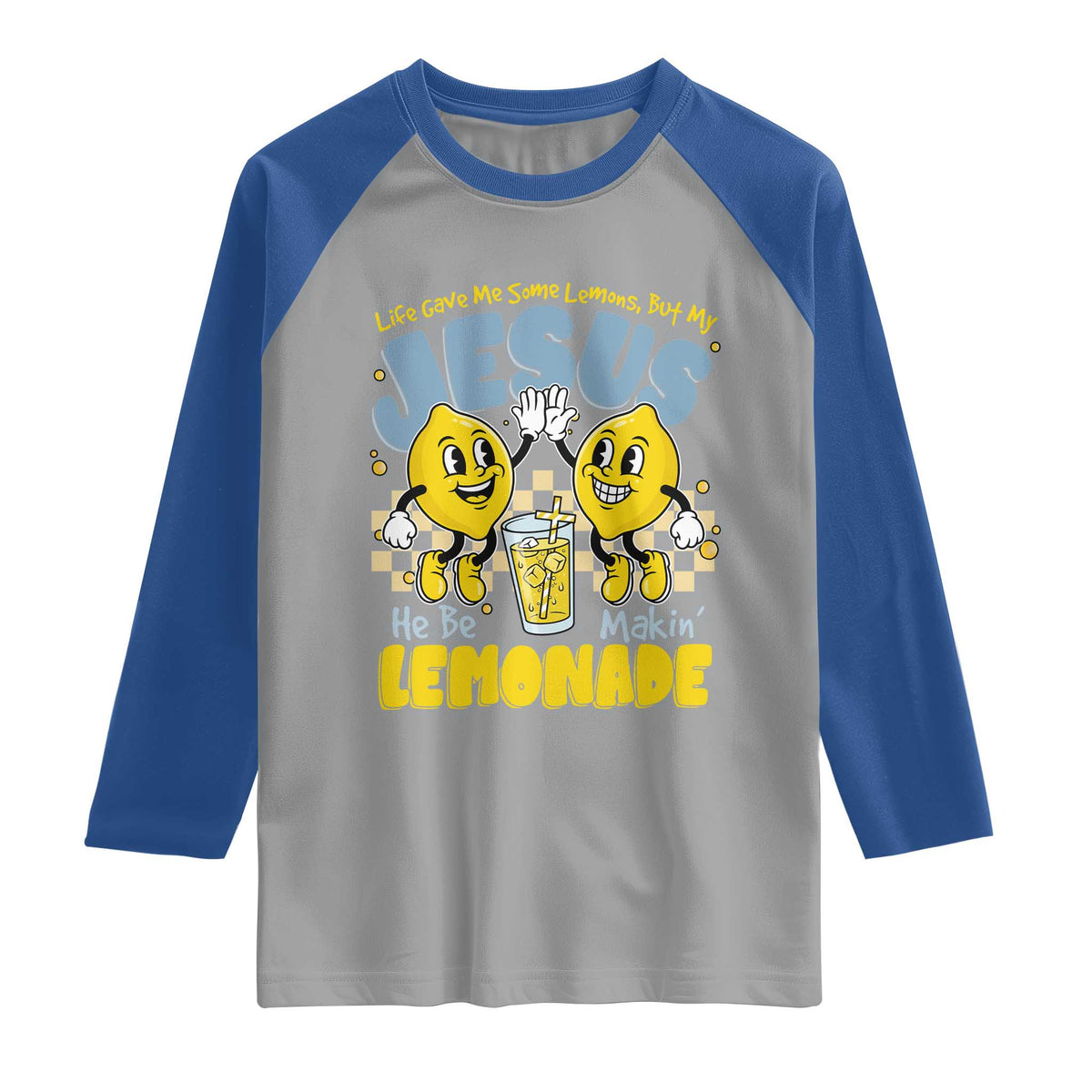 Life Gave Me Some Lemons But My Jesus He Be Makin Lemonade Raglan Shirt Retro Lemon TS11 Sport Gray Royal Print Your Wear