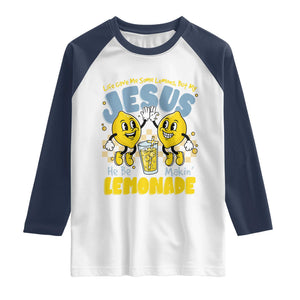 Life Gave Me Some Lemons But My Jesus He Be Makin Lemonade Raglan Shirt Retro Lemon TS11 White Navy Print Your Wear