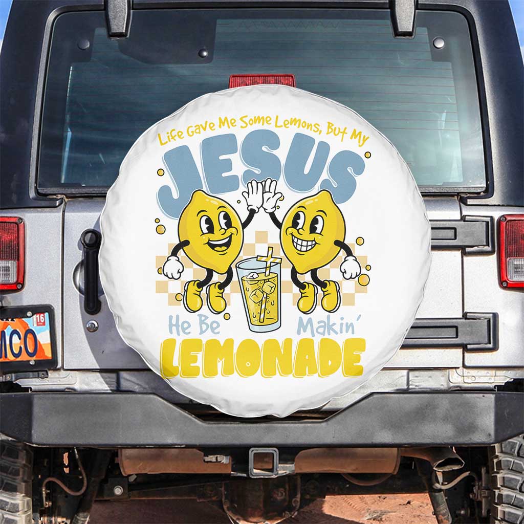 Life Gave Me Some Lemons But My Jesus He Be Makin Lemonade Spare Tire Cover Retro Lemon TS11 No hole White Print Your Wear