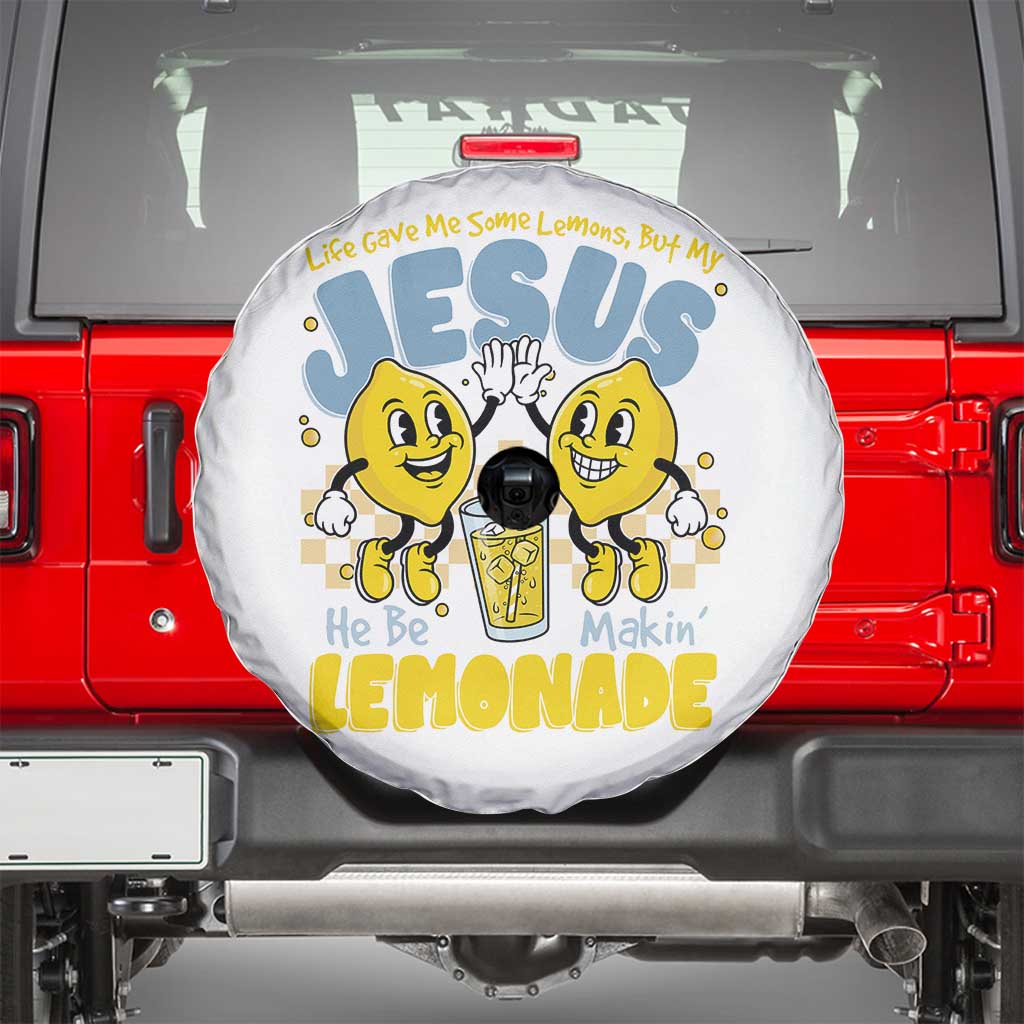Life Gave Me Some Lemons But My Jesus He Be Makin Lemonade Spare Tire Cover Retro Lemon TS11 White Print Your Wear