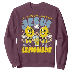 Life Gave Me Some Lemons But My Jesus He Be Makin Lemonade Sweatshirt Retro Lemon TS11 Maroon Print Your Wear