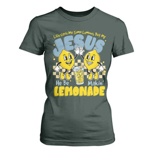 Life Gave Me Some Lemons But My Jesus He Be Makin Lemonade T Shirt For Women Retro Lemon TS11 Dark Forest Green Print Your Wear