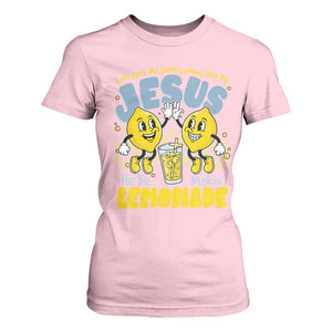 Life Gave Me Some Lemons But My Jesus He Be Makin Lemonade T Shirt For Women Retro Lemon TS11 Light Pink Print Your Wear