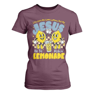 Life Gave Me Some Lemons But My Jesus He Be Makin Lemonade T Shirt For Women Retro Lemon TS11 Maroon Print Your Wear