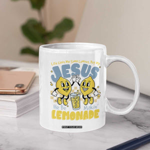 Life Gave Me Some Lemons But My Jesus He Be Makin Lemonade Coffee Mug Retro Lemon TS11 Print Your Wear
