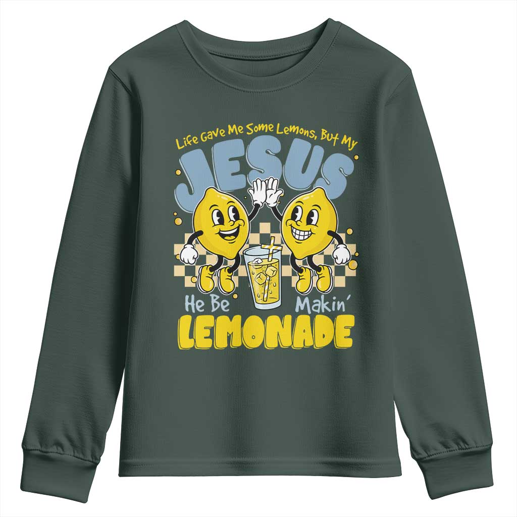Life Gave Me Some Lemons But My Jesus He Be Makin Lemonade Youth Sweatshirt Retro Lemon TS11 Dark Forest Green Print Your Wear