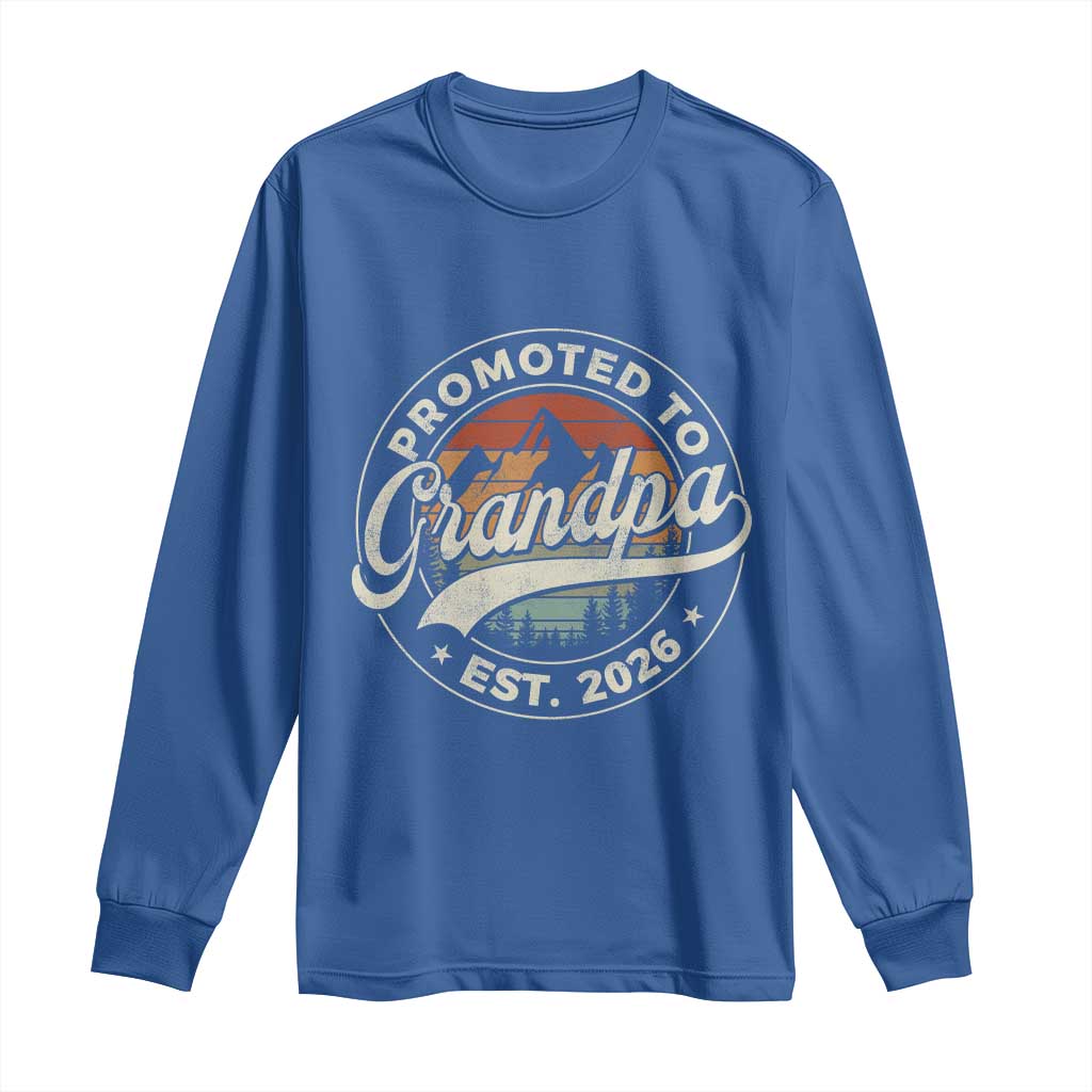Promoted To Grandpa Est 2026 Long Sleeve Shirt Grandparents Baby Announcement Retro Mountain TS11 Royal Blue Print Your Wear