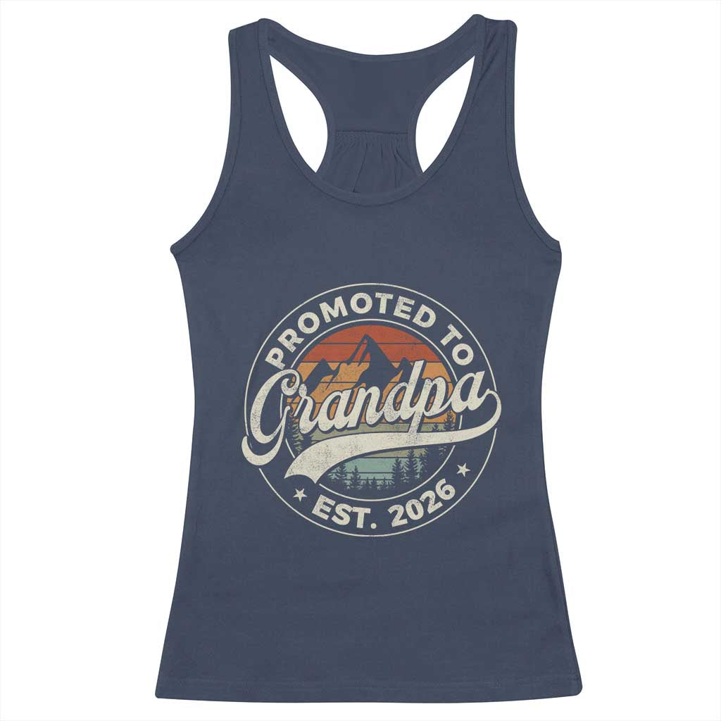 Promoted To Grandpa Est 2026 Racerback Tank Top Grandparents Baby Announcement Retro Mountain TS11 Navy Print Your Wear