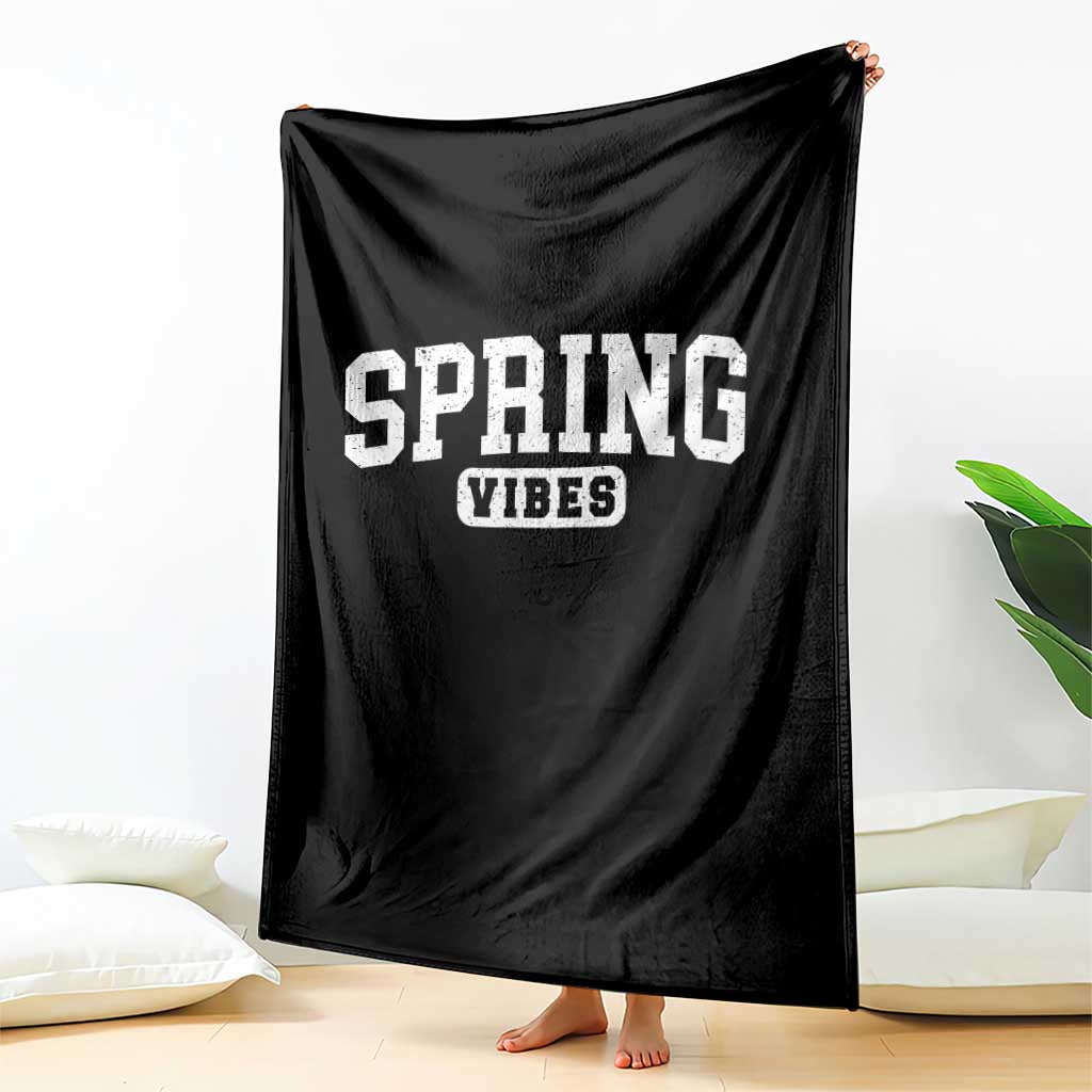 Spring Vibes Throw Blanket Spring Break Easter Day Bold Text TS11 Print Your Wear