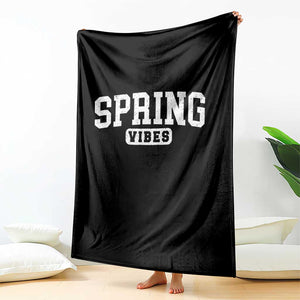 Spring Vibes Throw Blanket Spring Break Easter Day Bold Text TS11 Print Your Wear