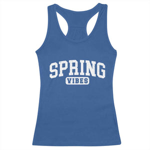 Spring Vibes Racerback Tank Top Spring Break Easter Day Bold Text TS11 Royal Blue Print Your Wear