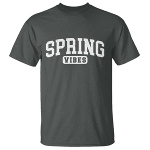Spring Vibes T Shirt Spring Break Easter Day Bold Text TS11 Dark Heather Print Your Wear