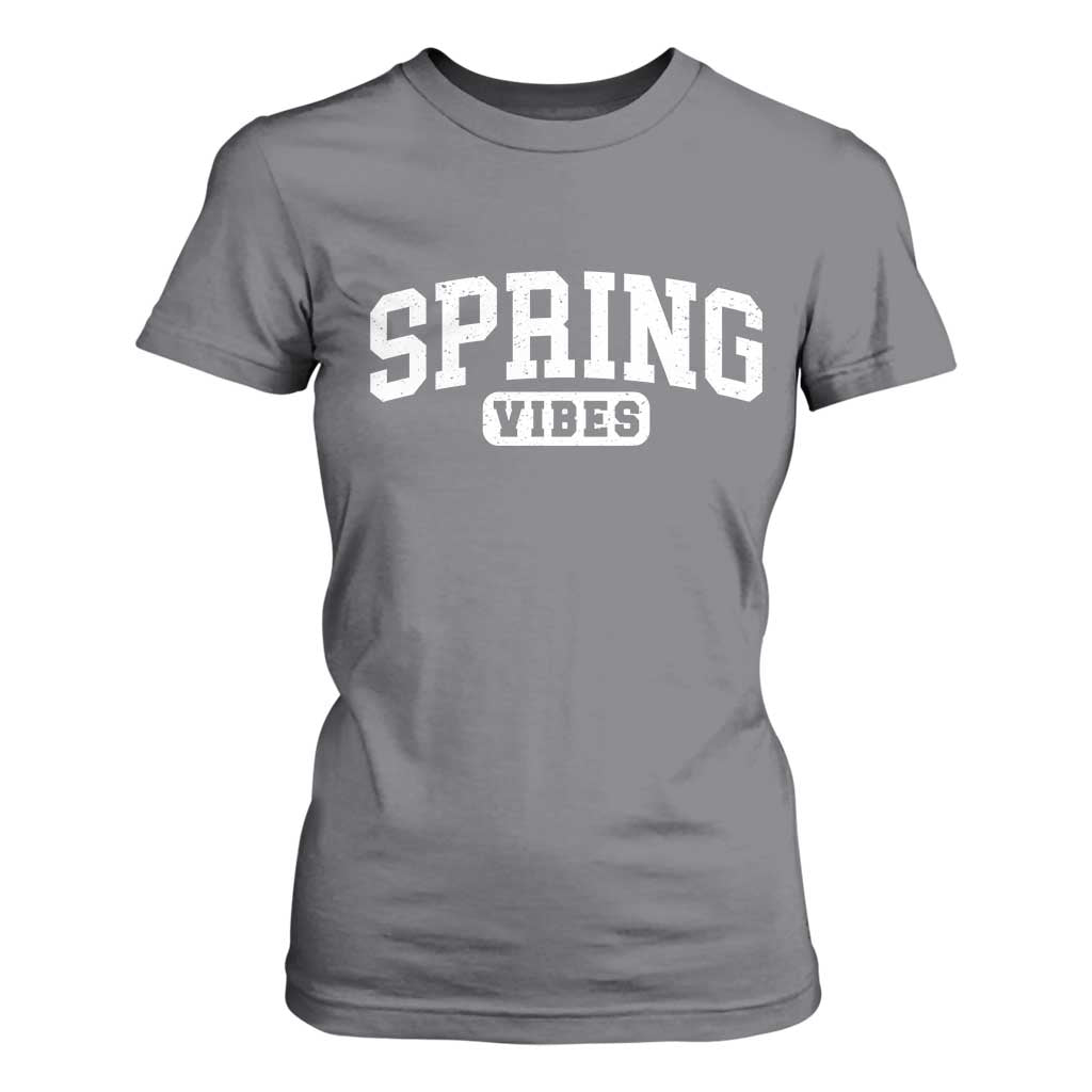 Spring Vibes T Shirt For Women Spring Break Easter Day Bold Text TS11 Charcoal Print Your Wear