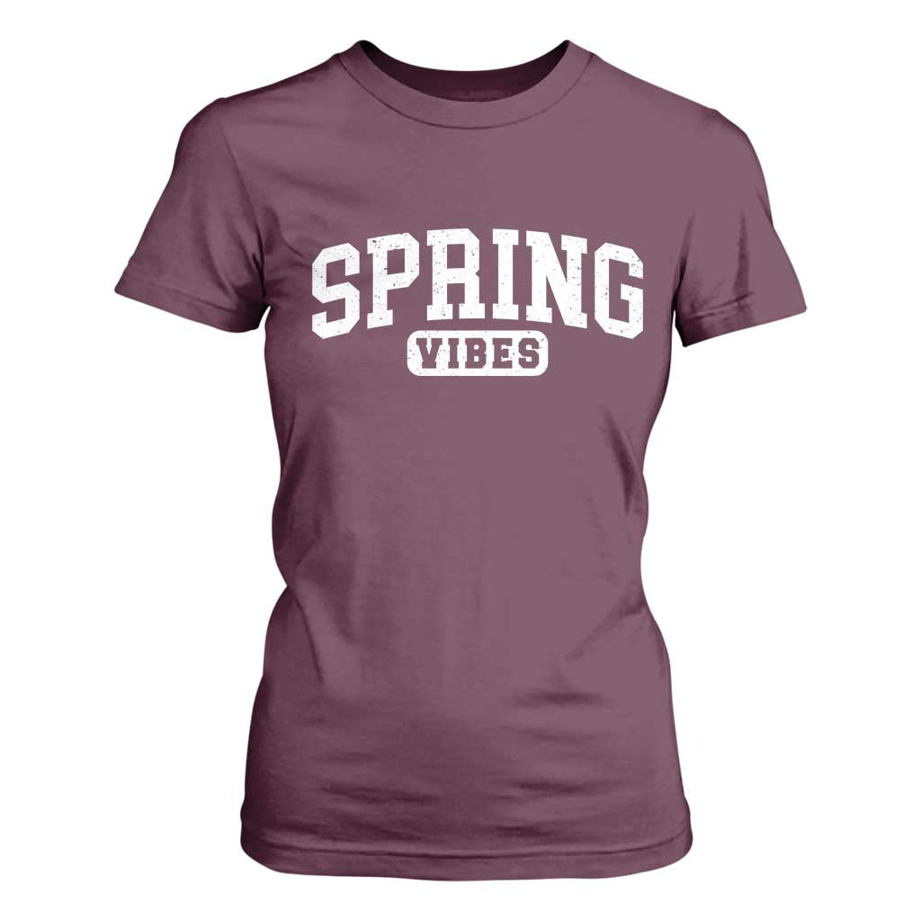 Spring Vibes T Shirt For Women Spring Break Easter Day Bold Text TS11 Maroon Print Your Wear