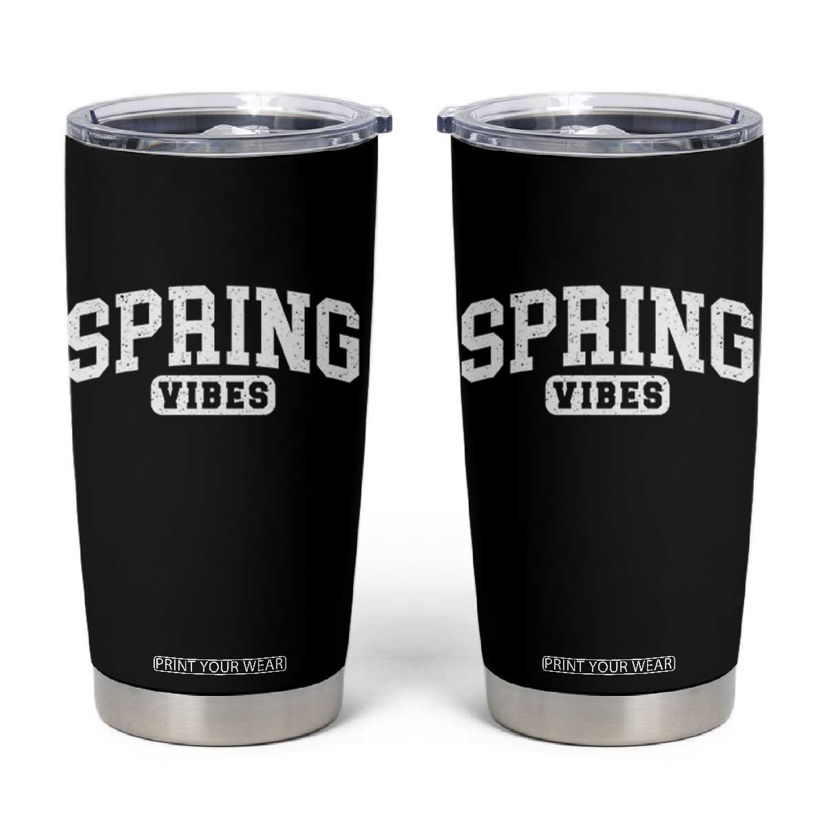 Spring Vibes Tumbler Cup Spring Break Easter Day Bold Text TS11 Black Print Your Wear