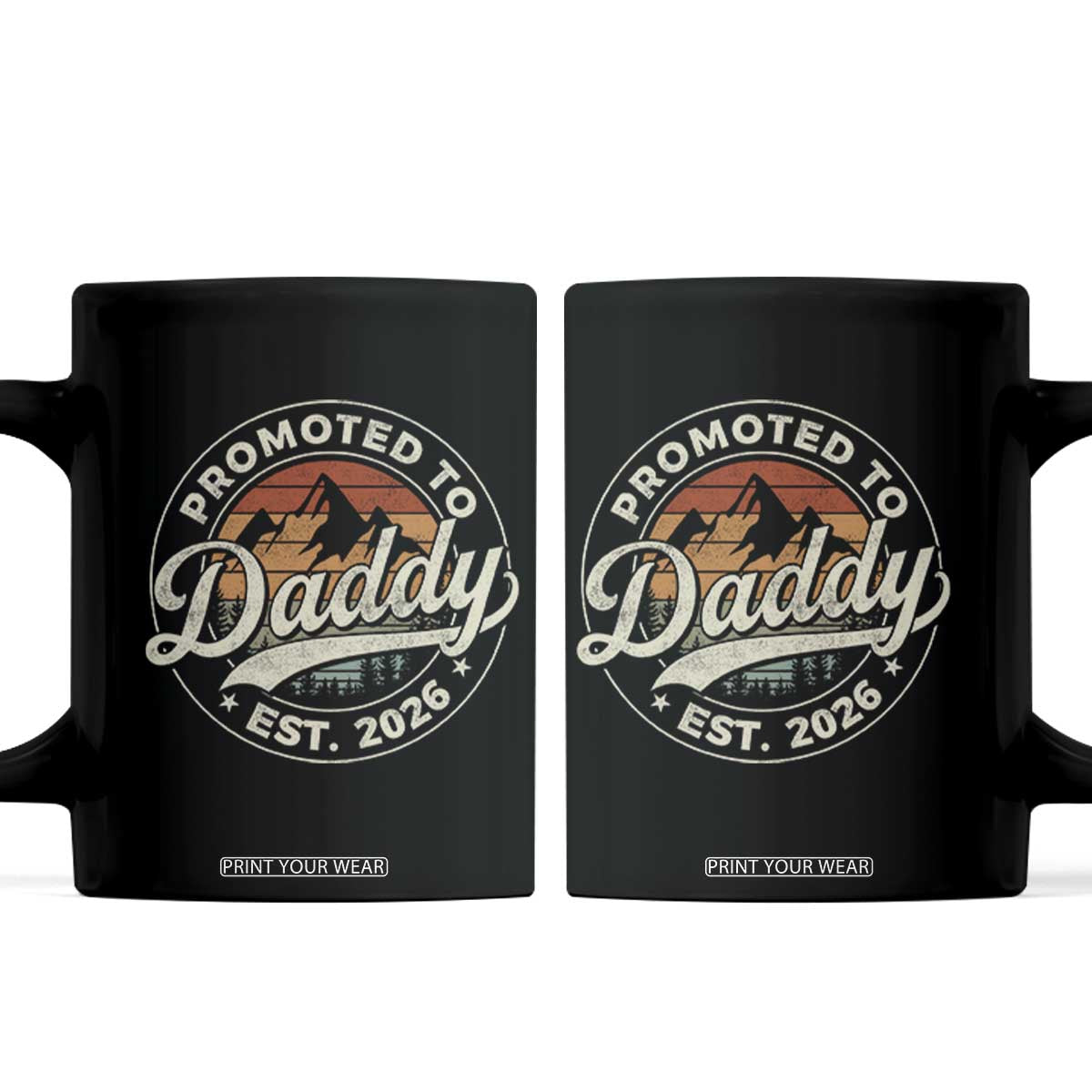 Promoted To Daddy Est 2026 Coffee Mug Soon to Be Dad Retro Baby Announcement TS11 Black Print Your Wear
