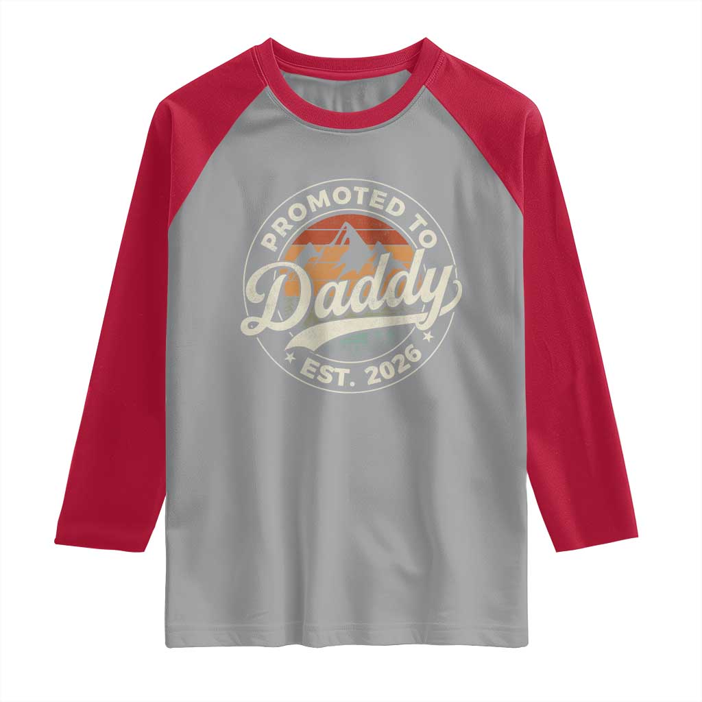 Promoted To Daddy Est 2026 Raglan Shirt Soon to Be Dad Retro Baby Announcement TS11 Sport Gray Red Print Your Wear