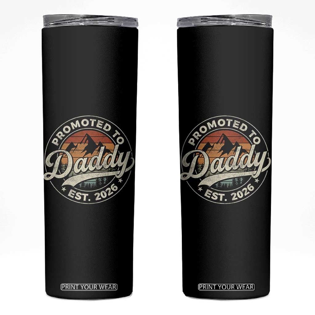 Promoted To Daddy Est 2026 Skinny Tumbler Soon to Be Dad Retro Baby Announcement TS11 Black Print Your Wear