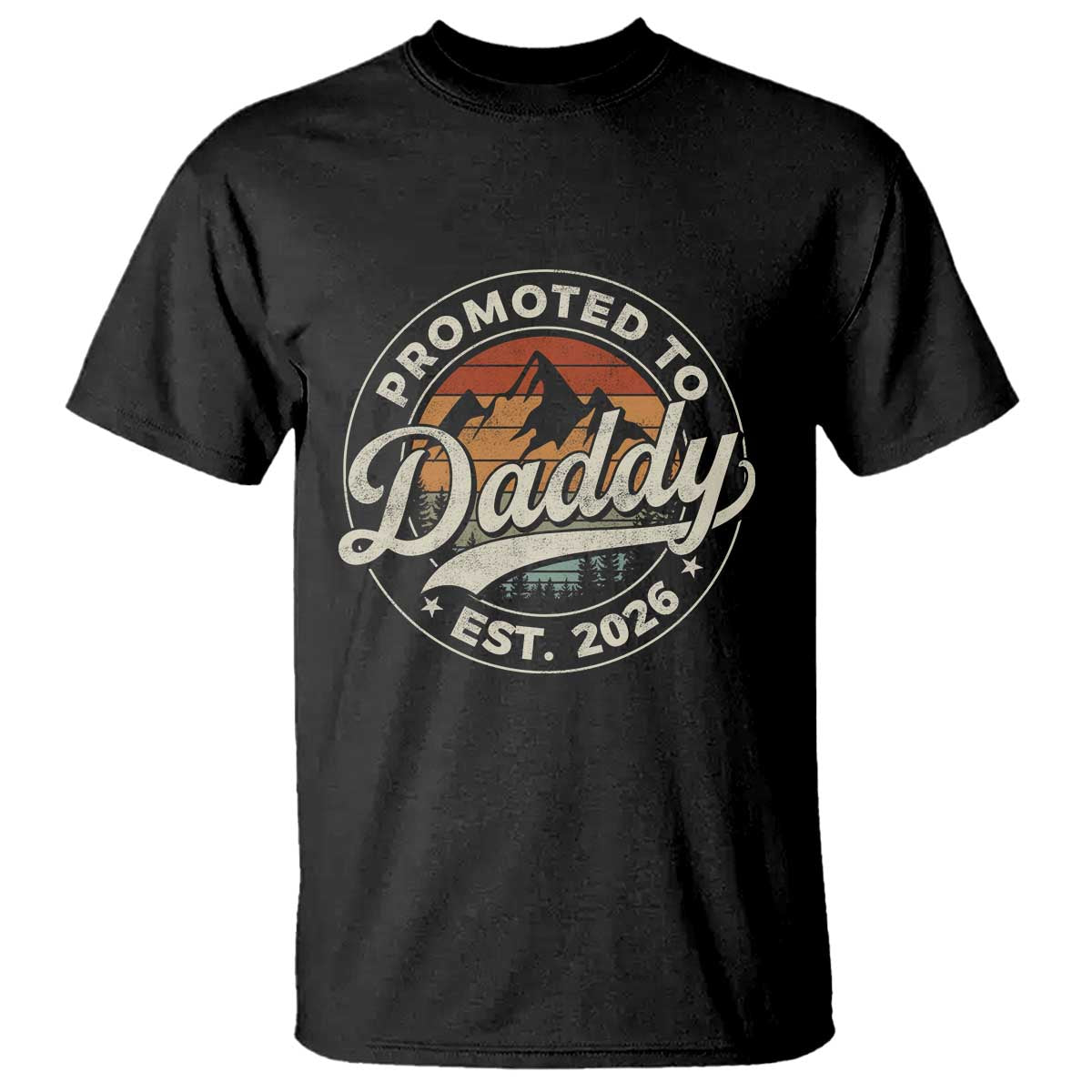 Promoted To Daddy Est 2026 T Shirt - Soon to Be Dad - Retro Baby Announcement TS11 Black Print Your Wear