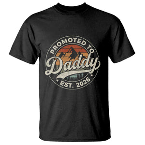 Promoted To Daddy Est 2026 T Shirt - Soon to Be Dad - Retro Baby Announcement TS11 Black Print Your Wear