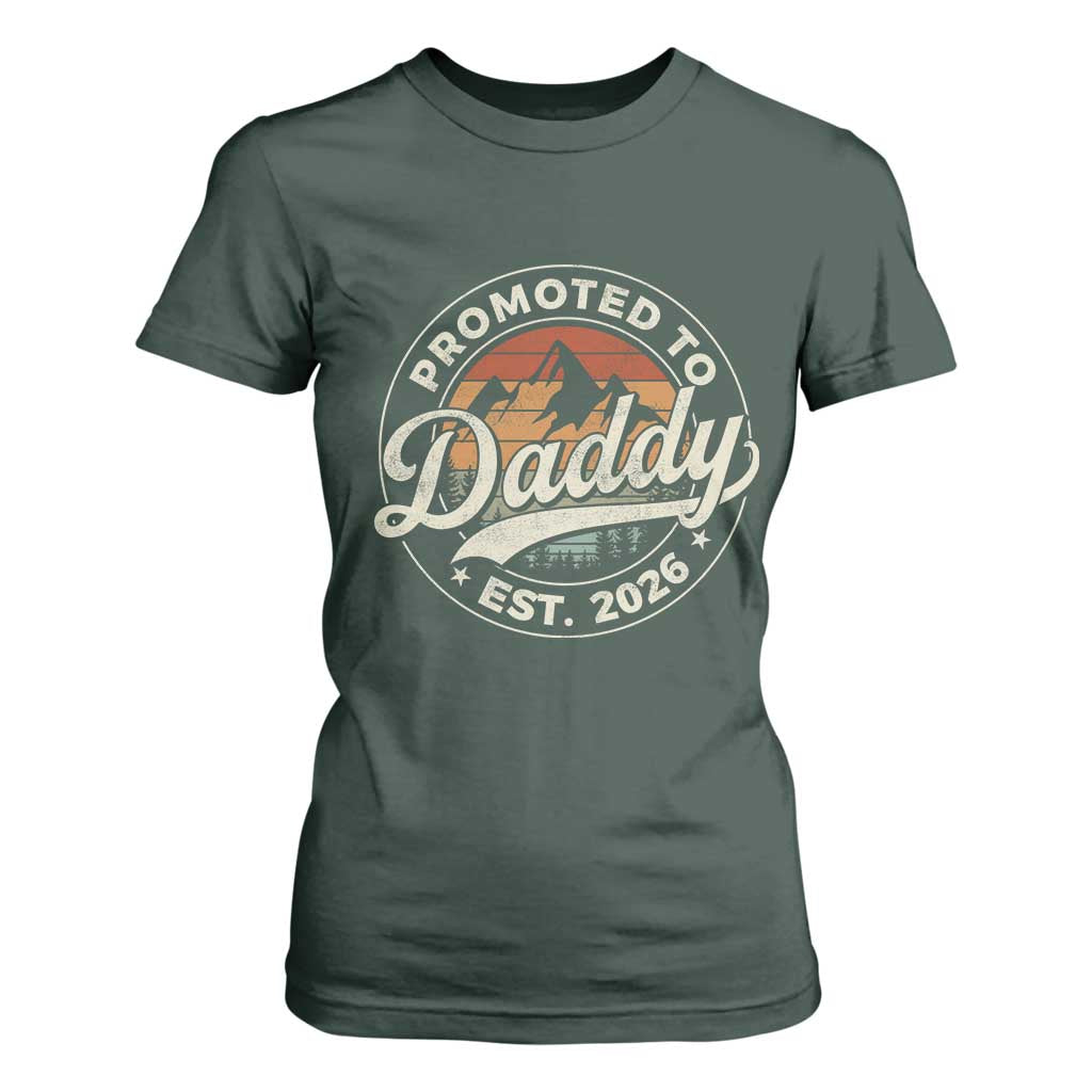 Promoted To Daddy Est 2026 T Shirt For Women Soon to Be Dad Retro Baby Announcement TS11 Dark Forest Green Print Your Wear