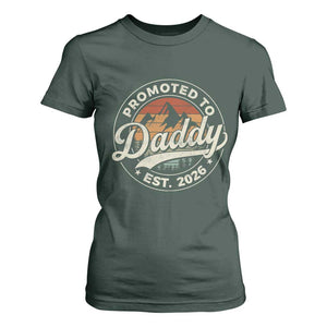 Promoted To Daddy Est 2026 T Shirt For Women Soon to Be Dad Retro Baby Announcement TS11 Dark Forest Green Print Your Wear
