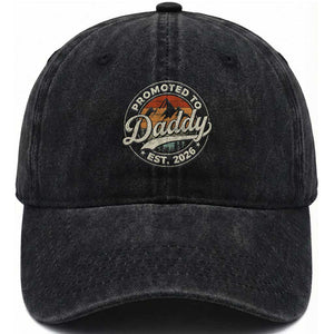 Promoted To Daddy Est 2026 Washed Cotton Baseball Cap Soon to Be Dad Retro Baby Announcement TS11 Washed Cap Universal Fit Black Print Your Wear