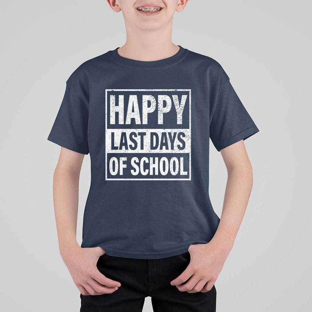 Graduation T Shirt For Kid Happy Last Days Of School Vintage TS11 Navy Print Your Wear