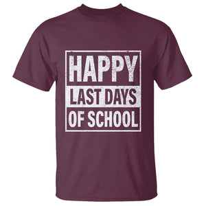 Graduation T Shirt Happy Last Days Of School Vintage TS11 Maroon Print Your Wear