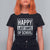 Graduation T Shirt For Women Happy Last Days Of School Vintage TS11 Black Print Your Wear