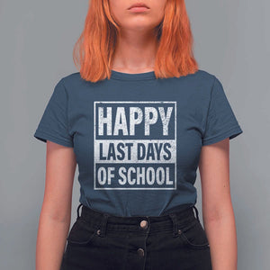Graduation T Shirt For Women Happy Last Days Of School Vintage TS11 Navy Print Your Wear