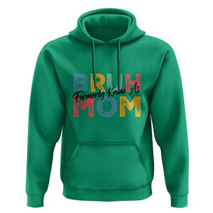 Bruh Formerly Known As Mom Hoodie Vintage Mother's Day TS11 Irish Green Print Your Wear