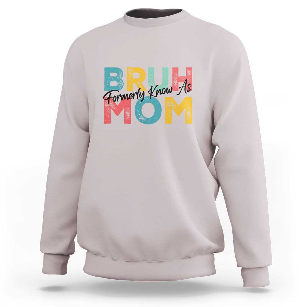 Bruh Formerly Known As Mom Sweatshirt Vintage Mother's Day TS11 Ice Gray Print Your Wear
