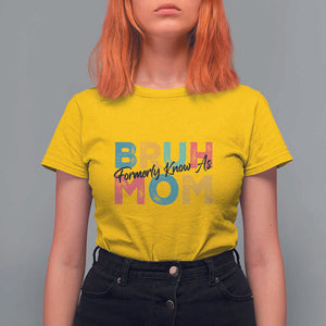 Bruh Formerly Known As Mom T Shirt For Women Vintage Mother's Day TS11 Daisy Print Your Wear