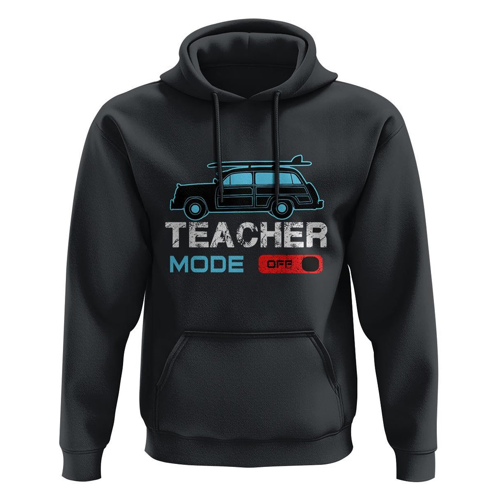 Funny Summer Vacation Hoodie Teacher Mode Off Beach Van Surfing TS11 Black Print Your Wear