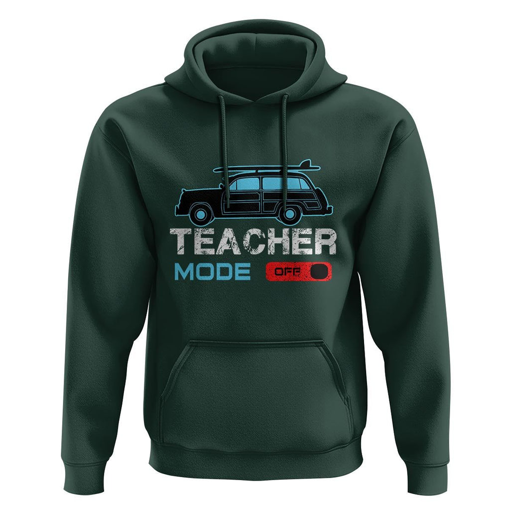 Funny Summer Vacation Hoodie Teacher Mode Off Beach Van Surfing TS11 Dark Forest Green Print Your Wear