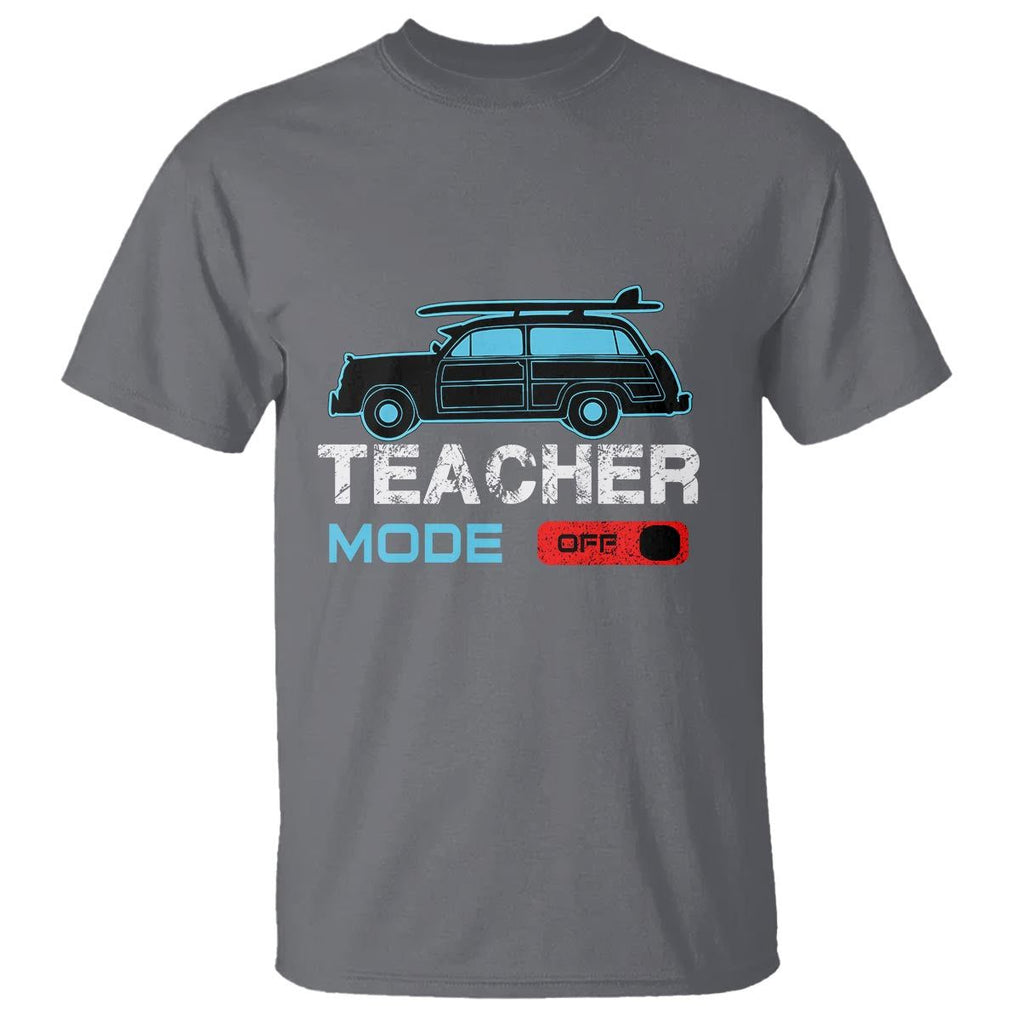 Funny Summer Vacation T Shirt Teacher Mode Off Beach Van Surfing TS11 Charcoal Print Your Wear