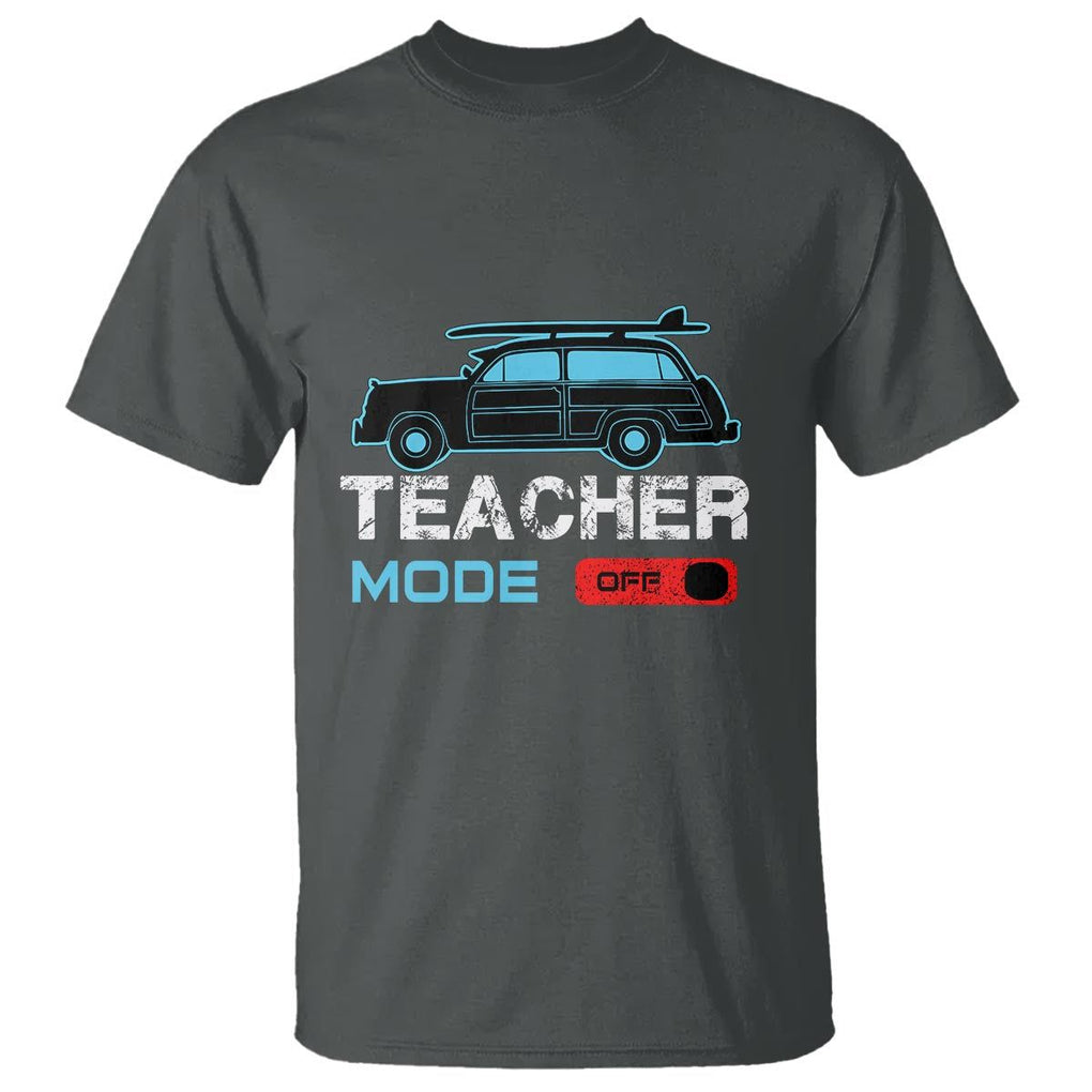 Funny Summer Vacation T Shirt Teacher Mode Off Beach Van Surfing TS11 Dark Heather Print Your Wear
