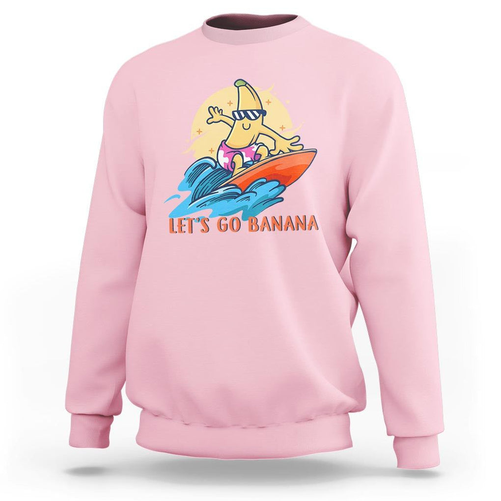 Funny Bananas Sweatshirt Let's Go Banana Surfing Summer Vacation TS11 Light Pink Print Your Wear