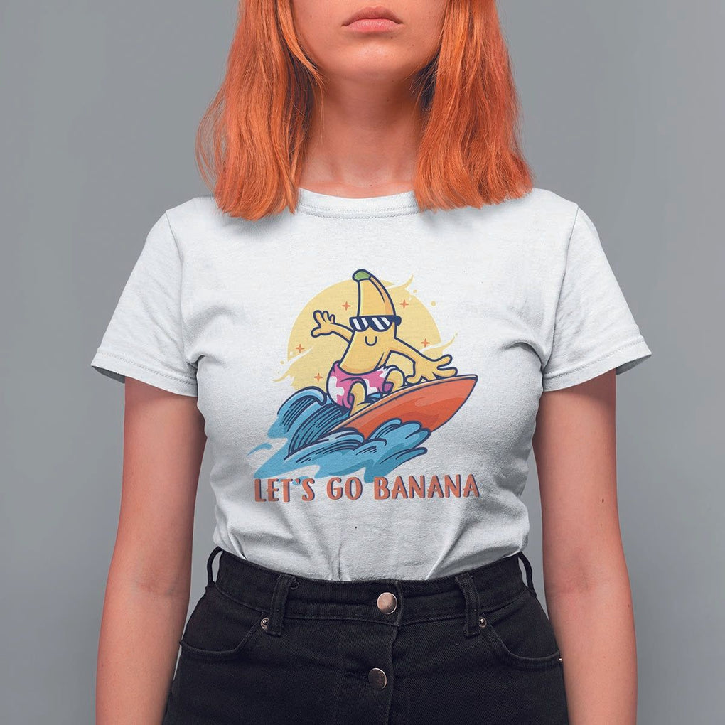 Funny Bananas T Shirt For Women Let's Go Banana Surfing Summer Vacation TS11 White Print Your Wear