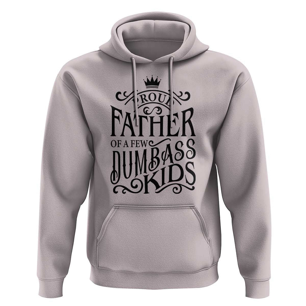 Proud Father Of A Few Dumbass Kid Hoodie Vintage Kid Crown Father's Day TS11 Ice Gray Print Your Wear