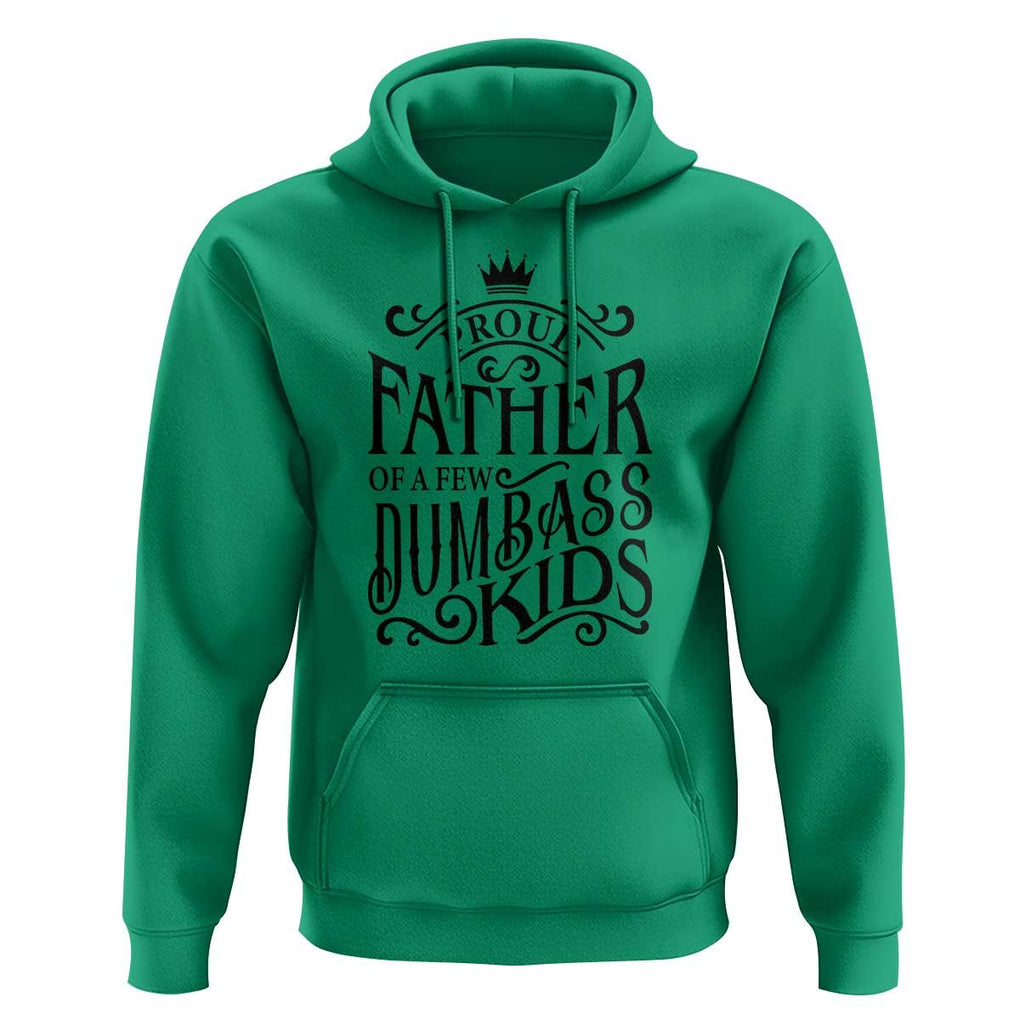 Proud Father Of A Few Dumbass Kid Hoodie Vintage Kid Crown Father's Day TS11 Irish Green Print Your Wear