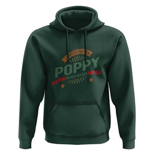 Limited Edition Poppy The Best Dad Ever Hoodie Father's Day TS11 Dark Forest Green Print Your Wear
