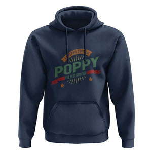 Limited Edition Poppy The Best Dad Ever Hoodie Father's Day TS11 Navy Print Your Wear