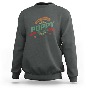 Limited Edition Poppy The Best Dad Ever Sweatshirt Father's Day TS11 Dark Heather Print Your Wear